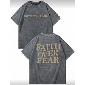 New Faith over Fear shirts- large- light gray